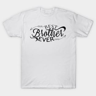 Best brother ever T-Shirt